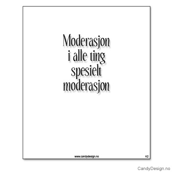 Kjøleskapsmagnet i gummi med visdomsord - Moderasjon i alle ting spesielt i moderasjon